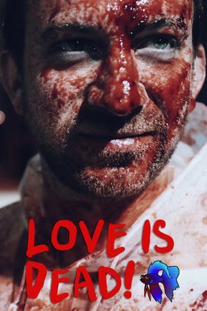 Love Is Dead!'s poster image