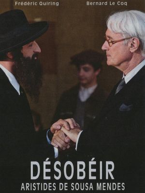 Désobéir (Aristides de Sousa Mendes)'s poster