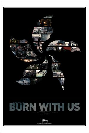 Burn with Us's poster