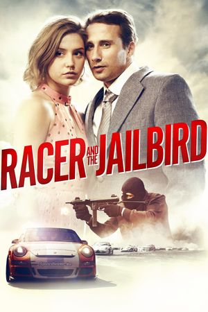 Racer and the Jailbird's poster