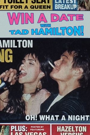 Win a Date with Tad Hamilton!'s poster