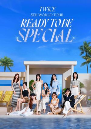 TWICE 5TH WORLD TOUR 'READY TO BE' in JAPAN SPECIAL's poster