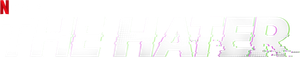 The Hater's poster