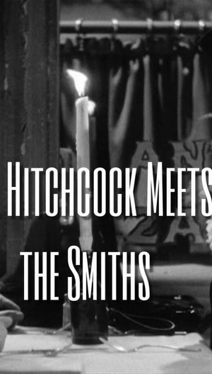 Mr. Hitchcock Meets the Smiths's poster image