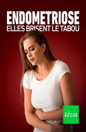 Endométriose : elles brisent le tabou's poster