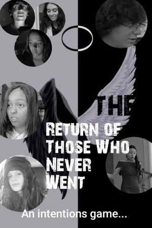 The Return Of Those Who Never Went's poster
