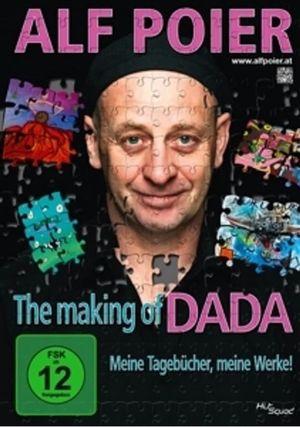 Alf Poier - The Making of DADA - Meine Tagebücher, meine Werke!'s poster