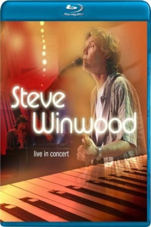 Steve Winwood Live in Concert's poster