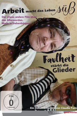 Arbeit macht das Leben süß, Faulheit stärkt die Glieder's poster