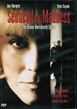 Seduced by Madness: The Diane Borchardt Story's poster