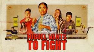 Miguel Wants to Fight's poster
