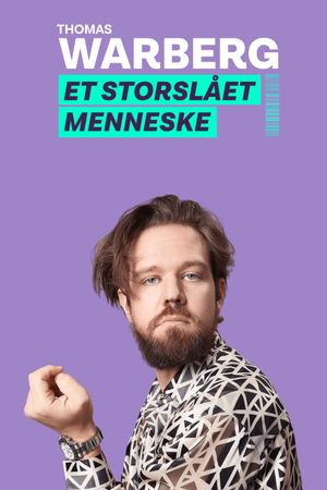 Thomas Warberg: Et storslået menneske's poster