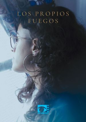 Los Propios Fuegos's poster