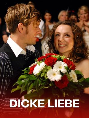 Dicke Liebe's poster