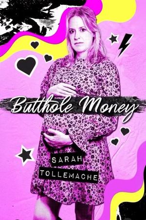 Sarah Tollemache: Butthole Money's poster