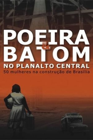 Poeira e Batom no Planalto Central's poster