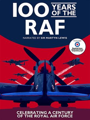 100 Years Of The RAF's poster