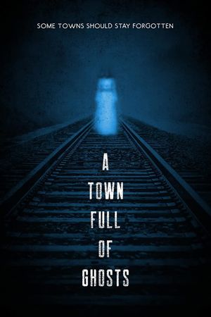 A Town Full of Ghosts's poster
