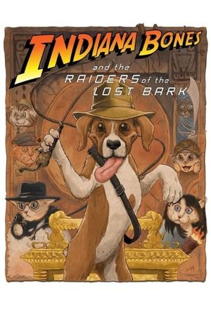 Indiana Bones and the Raiders of the Lost Bark's poster