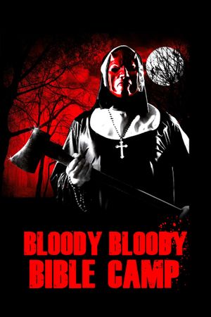Bloody Bloody Bible Camp's poster