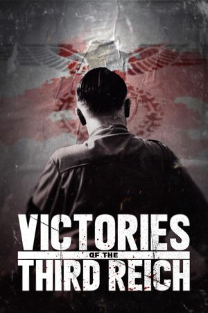Victories of the Third Reich's poster