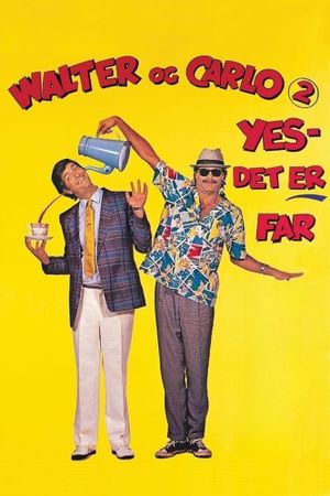 Walter and Carlo, Part II, Yes, It's Daddy's poster