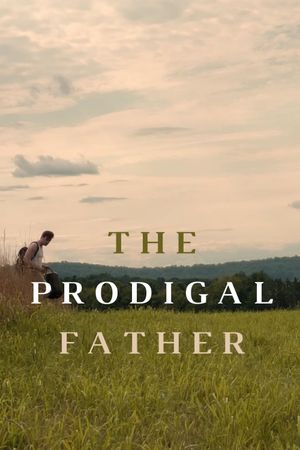 The Prodigal Father's poster image