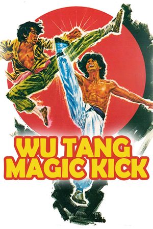 Wu Tang Magic Kick's poster