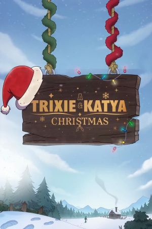 A Trixie & Katya Christmas's poster