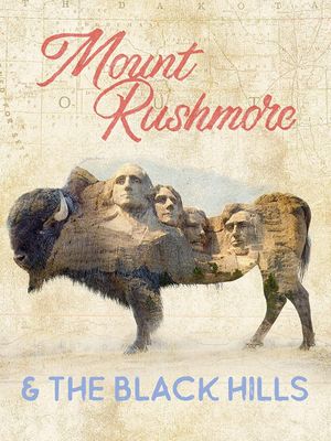 Scenic National Parks: Mt. Rushmore & The Black Hills's poster