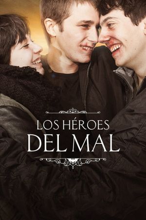 Los héroes del mal's poster