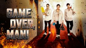 Game Over, Man!'s poster