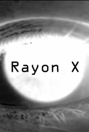 Rayon X's poster