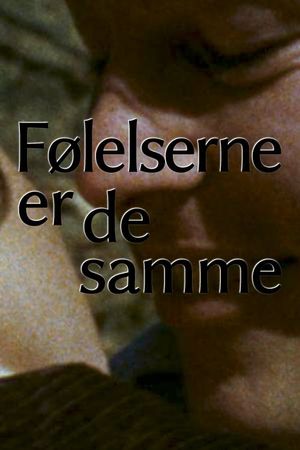 The Feelings Are the Same's poster
