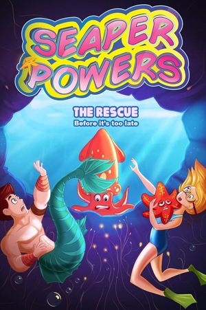 Seaper Powers the Rescue's poster