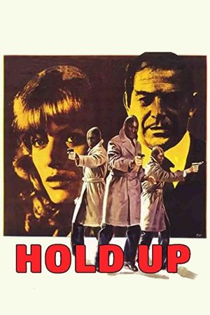 Hold-Up, instantánea de una corrupción's poster