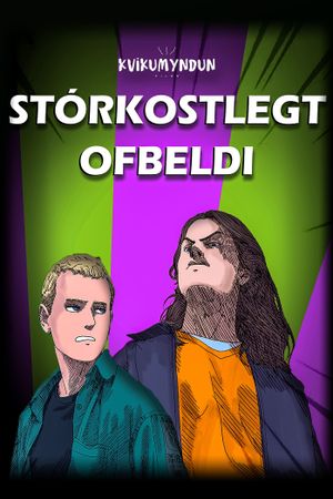 Stórkostlegt Ofbeldi's poster image