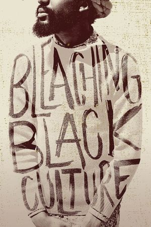 Bleaching Black Culture's poster