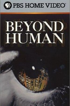 Beyond Human's poster