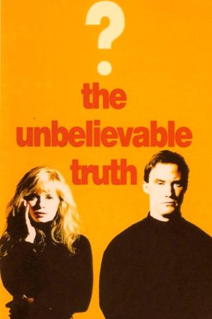 The Unbelievable Truth's poster