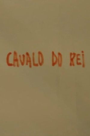 O cavalo do rei's poster