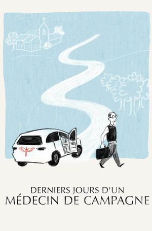 Derniers jours d'un médecin de campagne's poster
