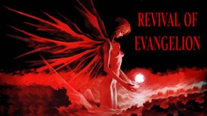 Revival of Evangelion's poster