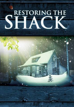 Restoring the Shack's poster