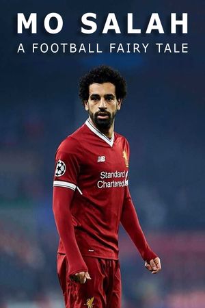 Mo Salah: A Football Fairytale's poster