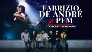 Fabrizio De Andrè & PFM - Il concerto ritrovato's poster