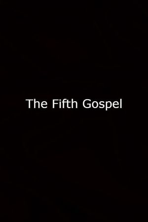 The Fifth Gospel's poster