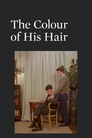 The Colour of His Hair's poster