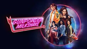 Gunpowder Milkshake's poster
