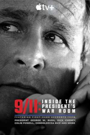 9/11: Inside the President's War Room's poster